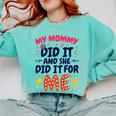 Kids My Mommy Did It Graduation Mom Graduate Comfort Colors Sweatshirt Chalky Mint
