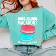 Macaroons Dessert Antisocial Introvert Pastries Food Lover Comfort Colors Sweatshirt Chalky Mint Macaroons Dessert Antisocial Introvert Pastries Food Lover Comfort Colors Sweatshirt Chalky Mint