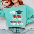My MAMA Did It And She Did It For Me Graduation Nurse Comfort Colors Sweatshirt Chalky Mint