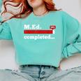 Master Of Education Completed Teacher Master Graduation For Men Women Comfort Colors Sweatshirt Chalky Mint