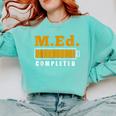 Master Graduation Completed Master Of Education Teacher Men Women Comfort Colors Sweatshirt Chalky Mint