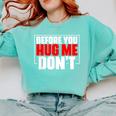 Meme Sarcastic Quotes For Antisocials Introverts Comfort Colors Sweatshirt Chalky Mint Meme Sarcastic Quotes For Antisocials Introverts Comfort Colors Sweatshirt Chalky Mint