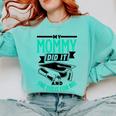 My Mommy Did It And She Did It For Me Graduation Graduate Comfort Colors Sweatshirt Chalky Mint