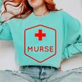 Murse Shirt Perfect For Male Nurse Graduation Comfort Colors Sweatshirt Chalky Mint