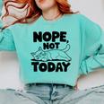 Nope Not Today Antisocial Introvert Cat Lover Men Women Kids Comfort Colors Sweatshirt Chalky Mint Nope Not Today Antisocial Introvert Cat Lover Men Women Kids Comfort Colors Sweatshirt Chalky Mint