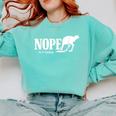 Nope Not Today Ostrich Sarcastic Introvert Humor Comfort Colors Sweatshirt Chalky Mint Nope Not Today Ostrich Sarcastic Introvert Humor Comfort Colors Sweatshirt Chalky Mint