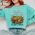 Not Anti Social Im Just A Turtle Sarcastic Introvert Humor Comfort Colors Sweatshirt Chalky Mint
