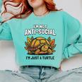 Not Anti Social Im Just A Turtle Sarcastic Introvert Humor Premium Tri-Blend Comfort Colors Sweatshirt Chalky Mint Not Anti Social Im Just A Turtle Sarcastic Introvert Humor Premium Tri-Blend Comfort Colors Sweatshirt Chalky Mint