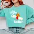 One Degree Hotter Graduation T Shirt For College Grads Comfort Colors Sweatshirt Chalky Mint