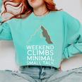 Outdoor Introvert Vibes Weekend Climber Comfort Colors Sweatshirt Chalky Mint Outdoor Introvert Vibes Weekend Climber Comfort Colors Sweatshirt Chalky Mint