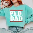 PHD DAD Shirt Doctorate Graduation Fathers Day Comfort Colors Sweatshirt Chalky Mint