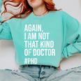 PHD Doctorate Phinished Doctoral Degree PHD Graduation Comfort Colors Sweatshirt Chalky Mint