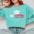 PhD Graduation T Shirt PhDone Tee For Graduates Comfort Colors Sweatshirt Chalky Mint