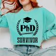 PHD Survivor T-Shirt Graduation Student Teacher For Men Women Kids Comfort Colors Sweatshirt Chalky Mint