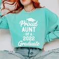 Proud Aunt Of a 2022 Graduate Class Of 2022 Graduation Comfort Colors Sweatshirt Chalky Mint