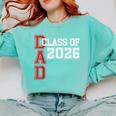 Proud Dad Of A 2026 Graduate Grad Senior Father Graduation Comfort Colors Sweatshirt Chalky Mint