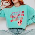 Proud Educated Latina Graduation Masters Degree PhD Comfort Colors Sweatshirt Chalky Mint