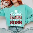 Proud Grandma Of A 2026 Graduate Class Of Graduation Comfort Colors Sweatshirt Chalky Mint