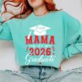 Proud Mama Of a Class Of 2026 Graduate For Graduation Comfort Colors Sweatshirt Chalky Mint