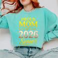 Proud Mom Of A 2026 Senior Graduation Pride Comfort Colors Sweatshirt Chalky Mint