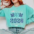 Proud Mom Of a Class Of 2026 Graduate Senior Graduation Comfort Colors Sweatshirt Chalky Mint