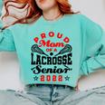 Proud Mom Of a Lacrosse Senior 2022 Graduation Comfort Colors Sweatshirt Chalky Mint