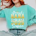 Proud Nana Of A Class Of 2025 Senior Graduation Comfort Colors Sweatshirt Chalky Mint