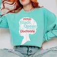 Proud Queen Shirt PhD Graduation Afro Doctorate Comfort Colors Sweatshirt Chalky Mint