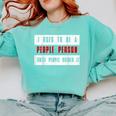 Retro Sarcastic Introvert I Used To Be A People Person Comfort Colors Sweatshirt Chalky Mint