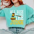 All Rise Here Comes The Judge Lawyer Graduation Quote Comfort Colors Sweatshirt Chalky Mint