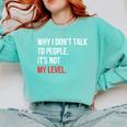Sarcastic Introvert Attitude Quote Comfort Colors Sweatshirt Chalky Mint