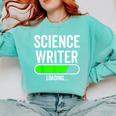 Science Writer Loading Graduation Graduate New Job Comfort Colors Sweatshirt Chalky Mint