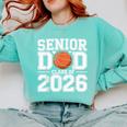 Senior Dad Class Of 2026 Cute Basketball Dad Graduation 2026 Comfort Colors Sweatshirt Chalky Mint