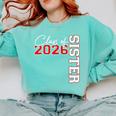 Senior Sister Class Of 2026 Proud Big Sis Graduation Family Comfort Colors Sweatshirt Chalky Mint