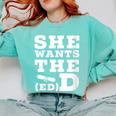 She Wants The EdD Graduation Doctorate EdD Graduate Comfort Colors Sweatshirt Chalky Mint