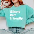 Silent But Friendly A Design For Introverts Comfort Colors Sweatshirt Chalky Mint Silent But Friendly A Design For Introverts Comfort Colors Sweatshirt Chalky Mint
