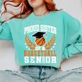 Sister Class Of 2025 Senior Basketball Graduation Family Comfort Colors Sweatshirt Chalky Mint