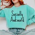 Socially Awkward Introvert Anxious Social Awkwardness Comfort Colors Sweatshirt Chalky Mint Socially Awkward Introvert Anxious Social Awkwardness Comfort Colors Sweatshirt Chalky Mint