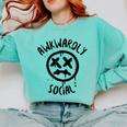 Socially Awkward Introvert Social Anxious Awkwardly Social Comfort Colors Sweatshirt Chalky Mint