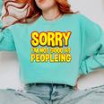 Sorry Im Not Good At Peopleing Introvert Comfort Colors Sweatshirt Chalky Mint