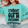 Straight Outta Preschool Graduation Cap Gown 2022 Cute Comfort Colors Sweatshirt Chalky Mint