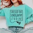 Stressed Sonography Student Ultrasound Tech Graduation Comfort Colors Sweatshirt Chalky Mint
