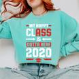 Student Graduation 2020 Tee My Happy Class Is Outta Here Comfort Colors Sweatshirt Chalky Mint