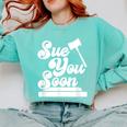 Sue You Soon Law Student School Graduation Comfort Colors Sweatshirt Chalky Mint