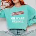 I Survived Military School Graduation Straight Outta Comfort Colors Sweatshirt Chalky Mint