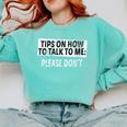 Tips On How To Talk To Me Please Don't Introvert Comfort Colors Sweatshirt Chalky Mint Tips On How To Talk To Me Please Don't Introvert Comfort Colors Sweatshirt Chalky Mint