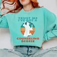 Trust Me I'Ve Got A Counseling Degree College Graduation Comfort Colors Sweatshirt Chalky Mint