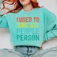 I Used To Be A People Person I Introvert Comfort Colors Sweatshirt Chalky Mint