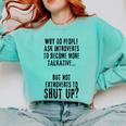 Why Do People Ask Introverts To Become More Talkative Comfort Colors Sweatshirt Chalky Mint Why Do People Ask Introverts To Become More Talkative Comfort Colors Sweatshirt Chalky Mint