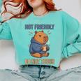 Women's Grouchy Capybara Not Friendly Do Not Touch Introvert Comfort Colors Sweatshirt Chalky Mint Women's Grouchy Capybara Not Friendly Do Not Touch Introvert Comfort Colors Sweatshirt Chalky Mint